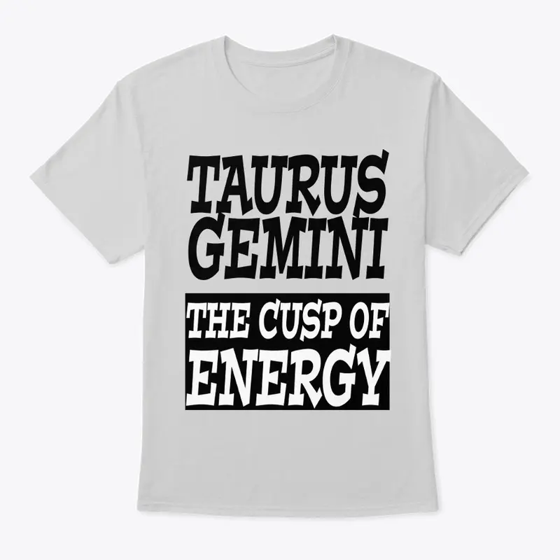 Taurus Gemini Cusp T-Shirt